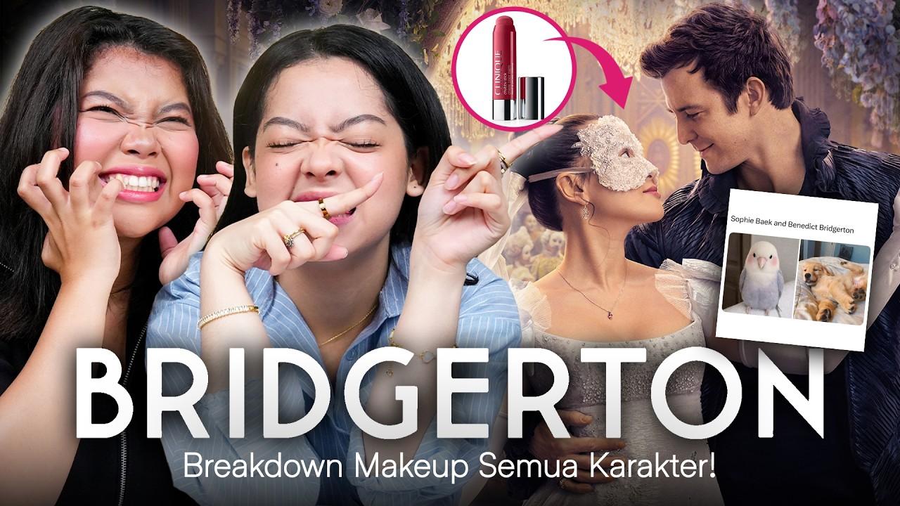 Bedah Makeup Karakter Bridgerton Season 4. Mana yang Jadi Favoritmu?