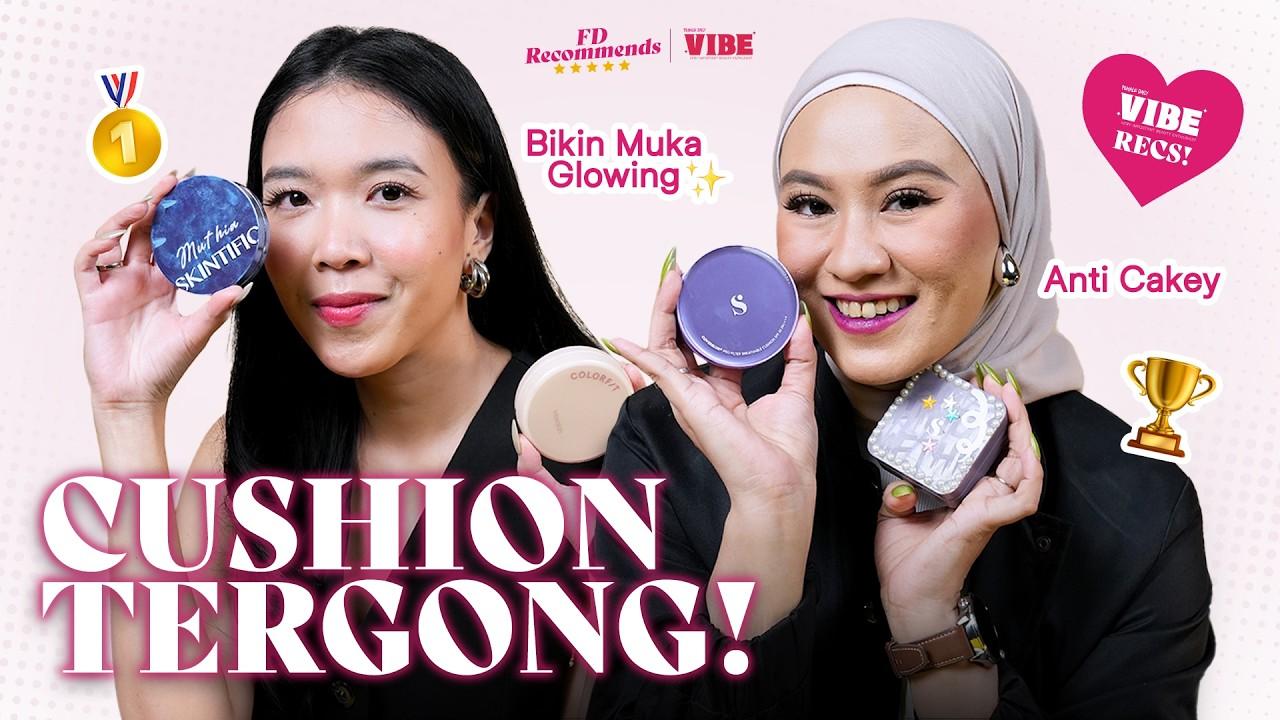 Ini 4 Cushion Worth the Hype yang Patut Kamu Coba!