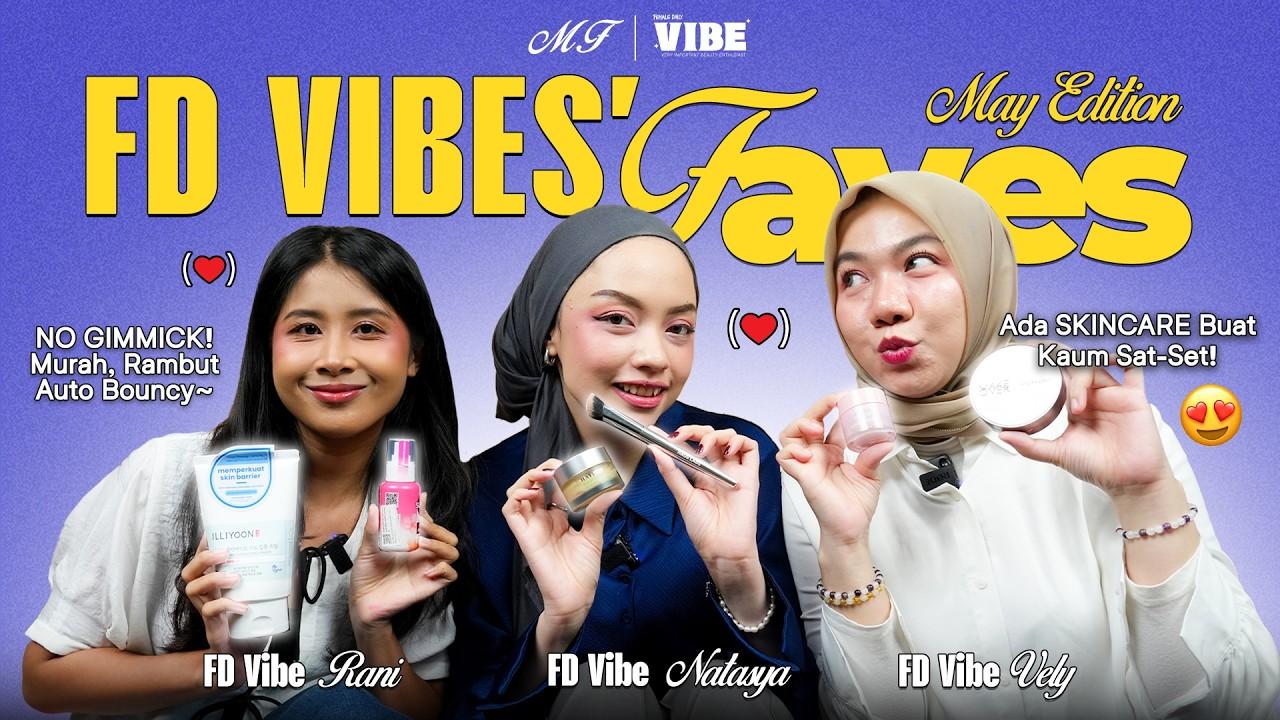 Rekomendasi Produk Skincare sampai Haircare dari FD Vibes!