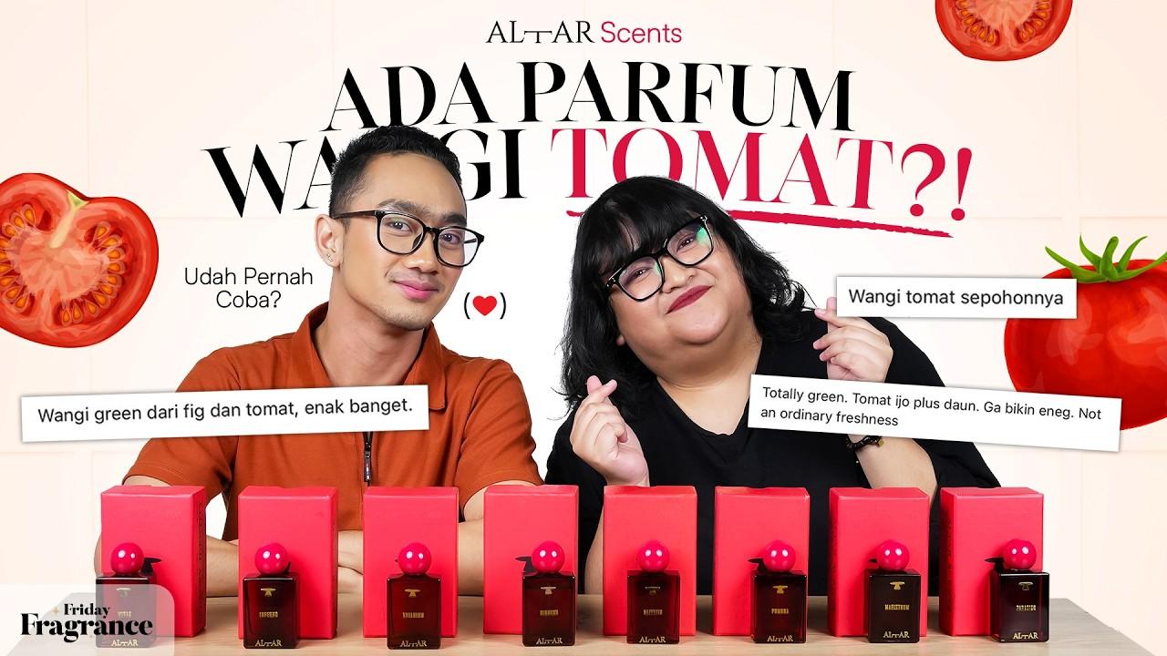 Parfum Aroma Tomat? Mini Review Parfum Lokal Altar Scents