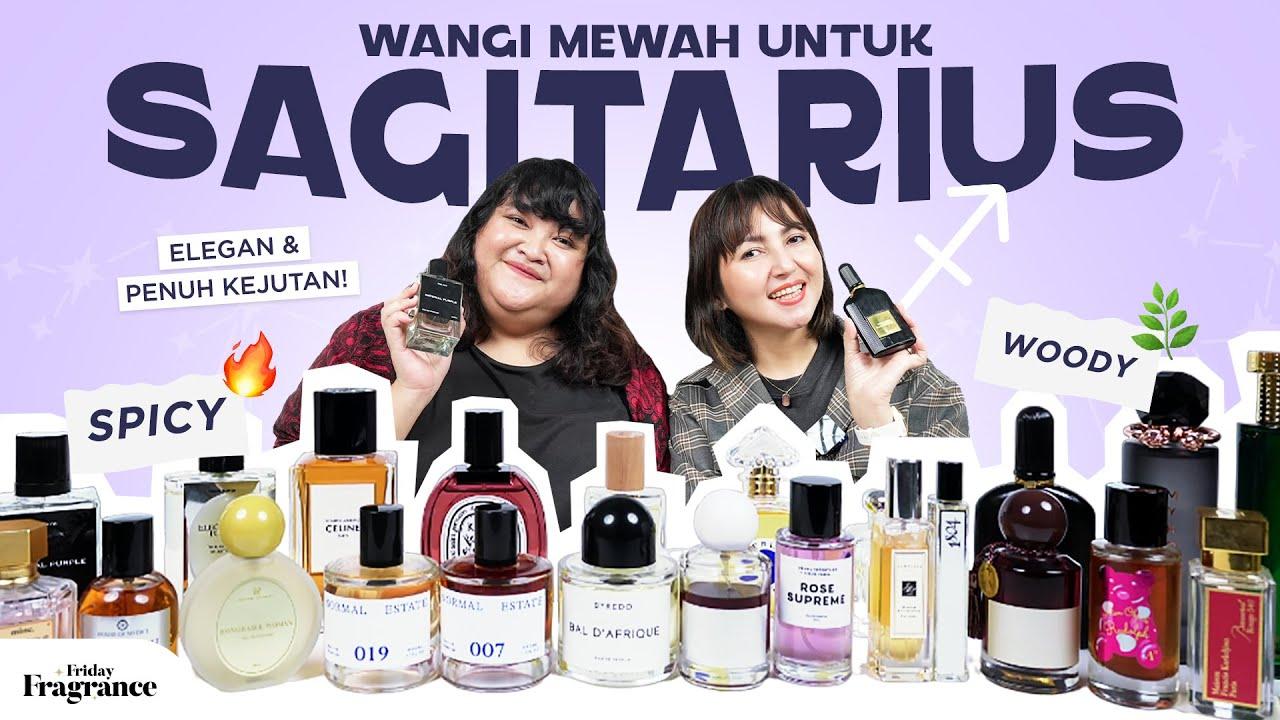 Rekomendasi Parfum Ini untuk Si Sagitarius yang Berani Coba Hal Baru. Hangat, Mewah, dan Memikat!