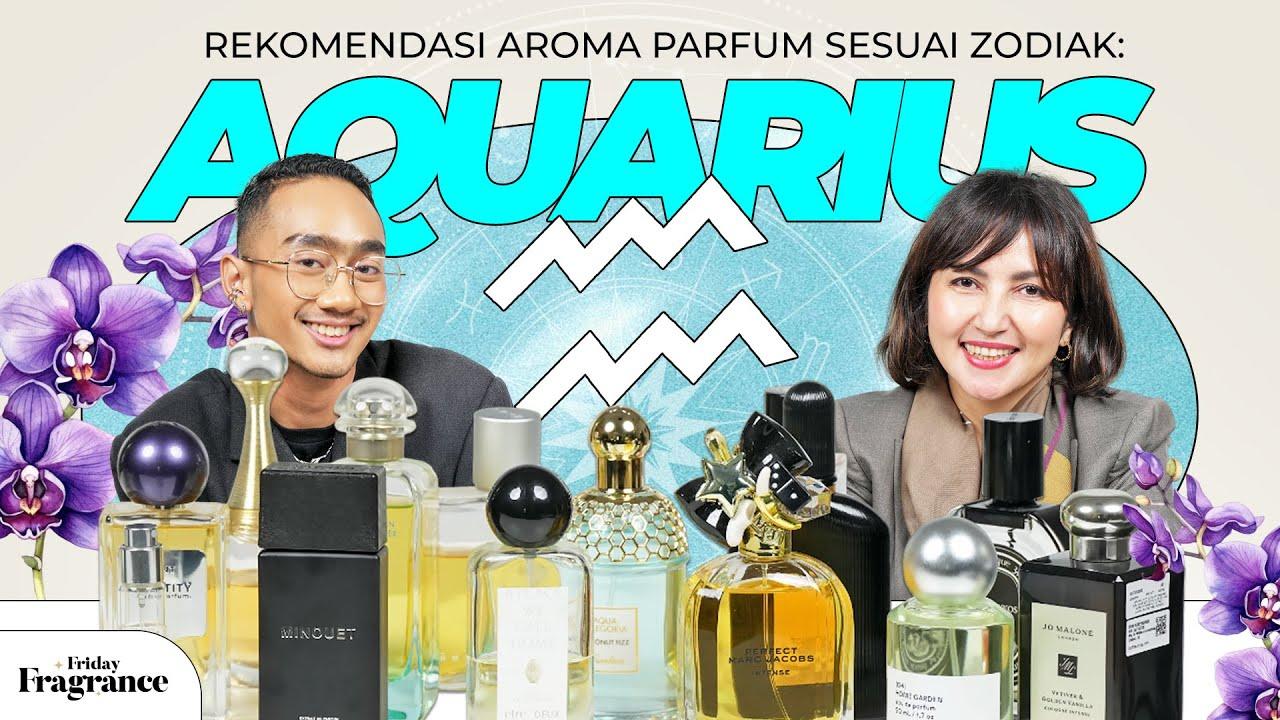 Rekomendasi Parfum Woody dan Aquatic untuk Si Zodiak Aquarius